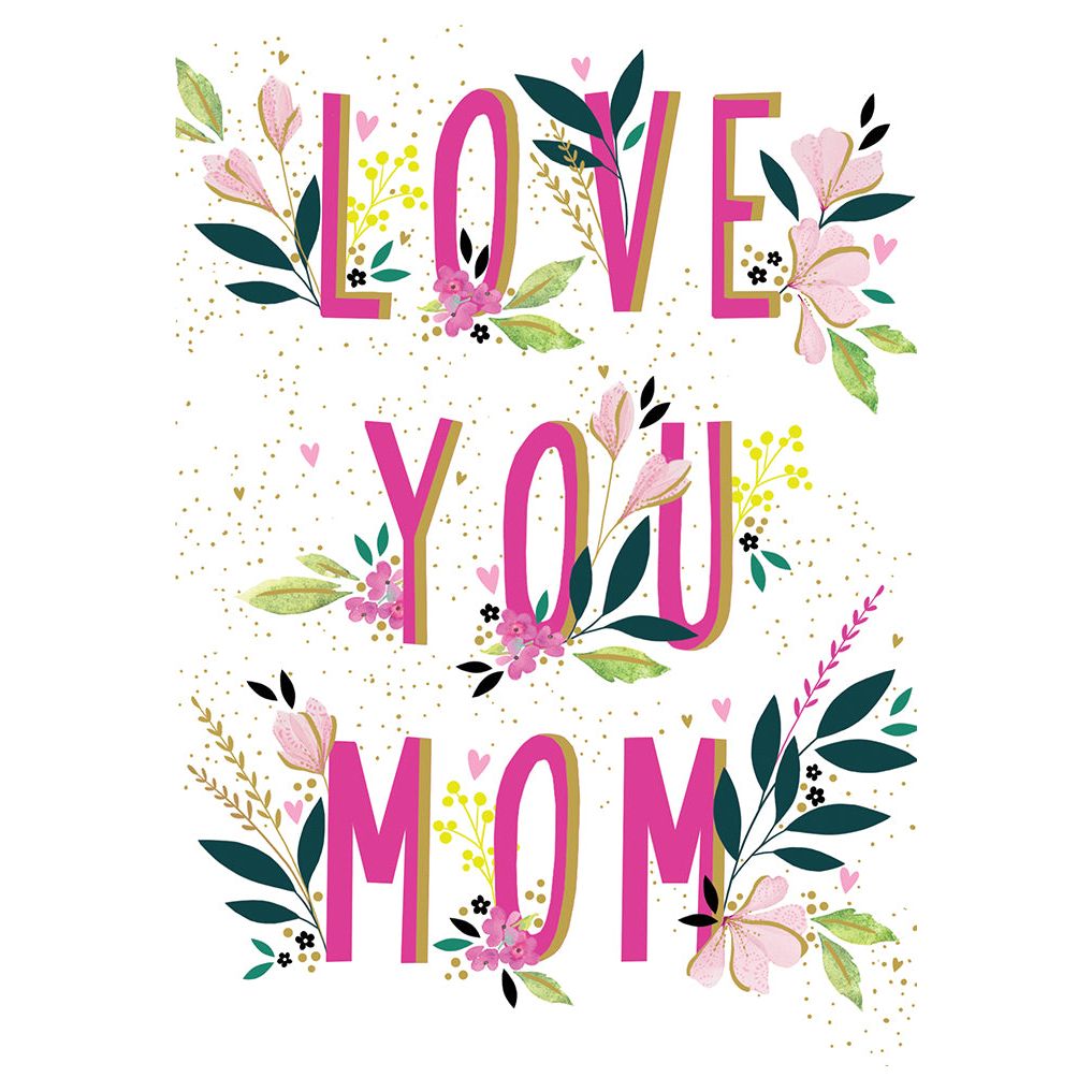 Love You Mom Mother's Day Card Sara Miller